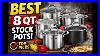 5_Best_8_Qt_Stock_Pot_In_2026_Kitchenclue_Com_01_skke